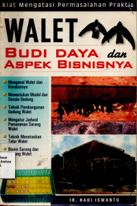 Walet : Budi Daya & Aspek Bisnisnya