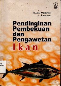 Pendinginan Pembekuan dan Pengawetan Ikan