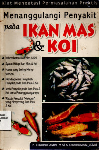 Kiat Mengatasi Permasalahan Praktis Menanggulangi Penyakit Pada Ikan Mas & Koi