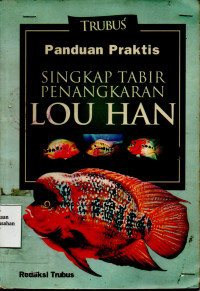 Panduan Praktis Singkap Tabir Penangkaran Lou Han