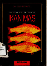 Budidaya Ikan Produktif Ikan Mas