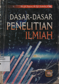 Dasar-Dasar Penelitian Ilmiah