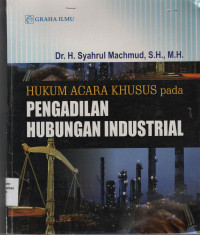 Hukum Acara Khusus Pada Pengadilan Hubungan Industrial