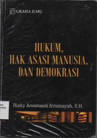 Hukum, Hak Asasi Manusia, dan Demokrasi