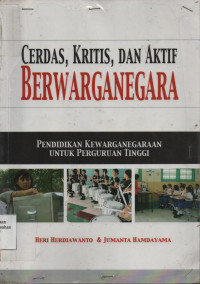 Cerdas, Kritis, Dan Aktif Berwarganegara