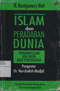 Islam dan Peradaban Dunia : Pengaruh Islam Atas Eropa Abad Pertengahan