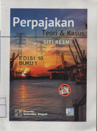 Perpajakan : Teori dan Kasus Buku 1