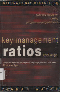 Key Management Ratios : Rasio-Rasio Manajemen Penting Penggerak dan Pengendali Bisnis