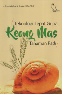 Teknologi Tepat Guna Keong Emas Tanaman Padi