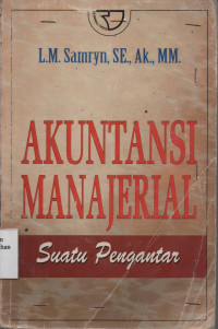 Akuntansi Manajerial : Suatu Pengantar