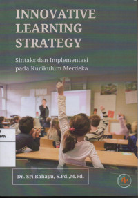 Innovative Learning Strategy : Sintaks dan Implementasi pada Kurikulum Merdeka