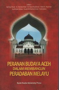 Peranan Budaya Aceh Dalam Membangun Peradaban Melayu