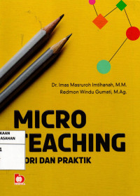 Micro Teaching : Teori dan Praktik