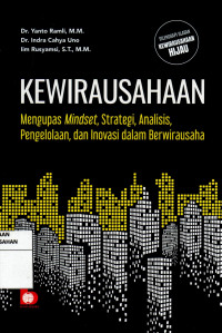 Image of Kewirausahaan : Mengupas Mindset, Strategi, Analisis, Pengelolaan dan Inovasi dalam Berwirausaha