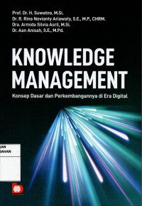 Image of Knowledge Management : Konsep Dasar dan Perkembangan di Era Digital