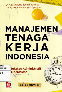 Image of Manajemen Tenaga Kerja Indonesia : Pendekatan Administratif dan Operasional